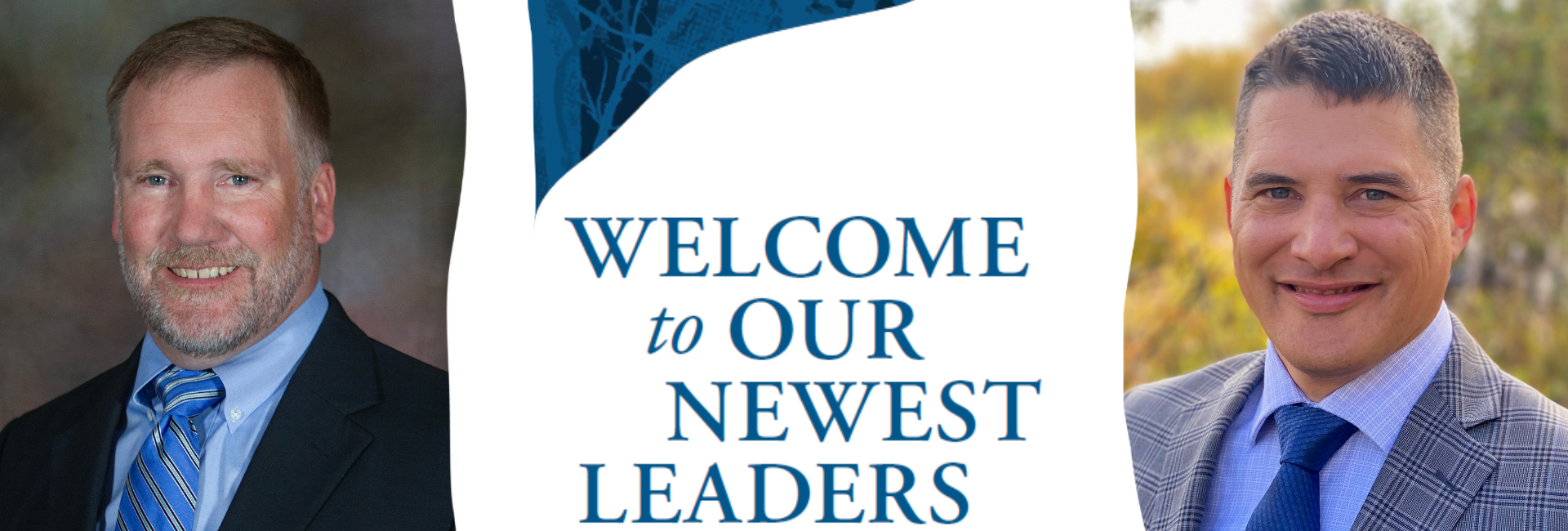 Professional photo of Matt Cooper, text that says "Welcome to our Newest Leaders", and a professional photo of UAF Chancellor Russ Vander Lugt